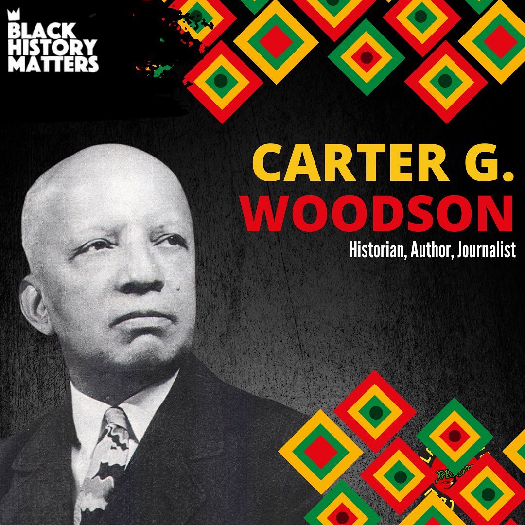 Carter G. Woodson – Historian, Author, Journalist - Black Lives Matter ...